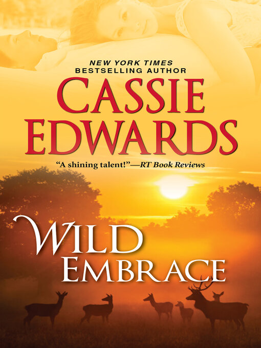 Title details for Wild Embrace by Cassie Edwards - Available